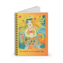 Load image into Gallery viewer, Mermaid Day Spiral Notebook — "Let's Pretend We Are Mermaids Today" Ruled Journal