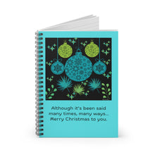 Load image into Gallery viewer, Christmas Journal Spiral Notebook — "Merry Christmas to You" Ruled Notebook