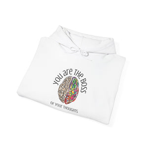 You Are the Boss of your Thoughts - Positive Thinking Hoodie - Affirmation
