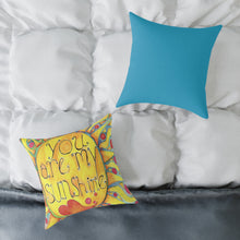 Load image into Gallery viewer, You Are My Sunshine Pillow, Decorative Throw Pillow, Home Decor Accent, Gift for Friend, Cheerful Couch Cushion, Summer Vibes
