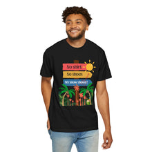 Load image into Gallery viewer, No Shirt No Shoes No Snow Shovel T-Shirt — Tropical Vacation Beach Tee
