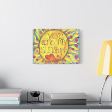 Load image into Gallery viewer, You Are My Sunshine Matte Canvas Wall Art — Bright Sunburst Nursery Decor
