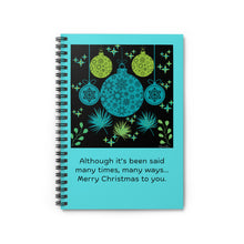 Load image into Gallery viewer, Christmas Journal Spiral Notebook — &quot;Merry Christmas to You&quot; Ruled Notebook
