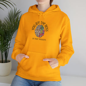 You Are the Boss of your Thoughts - Positive Thinking Hoodie - Affirmation