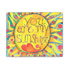 Load image into Gallery viewer, You Are My Sunshine Matte Canvas Wall Art — Bright Sunburst Nursery Decor
