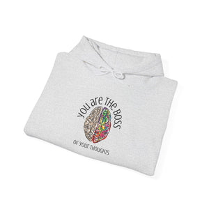 You Are the Boss of your Thoughts - Positive Thinking Hoodie - Affirmation