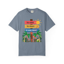 Load image into Gallery viewer, No Shirt No Shoes No Snow Shovel T-Shirt — Tropical Vacation Beach Tee
