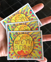 Load image into Gallery viewer, You Are My Sunshine Stickers 3 Pack
