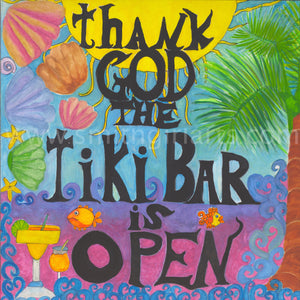 Thank God the Tiki Bar is Open
